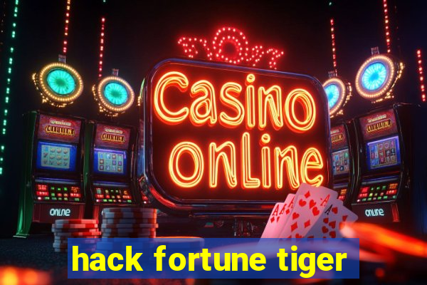 hack fortune tiger